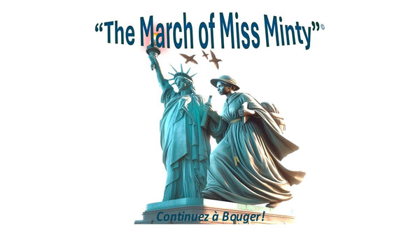 The March of Miss Minty, LLC